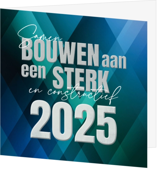 Kerstkaart - Sterk en constructief 2025!